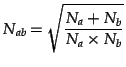 $\displaystyle N_{ab} = \sqrt{\frac{N_a + N_b}{N_a \times{} N_b}}$